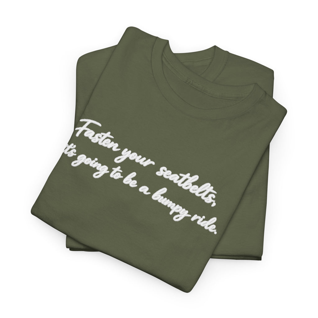 I've got a feeling it's gonna be a bumpy ride Classic White Tee — Plain Cotton T-Shirt