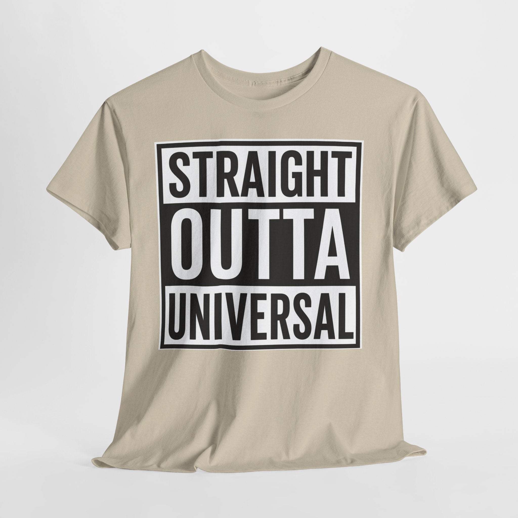 Straight Outta Universal T-Shirt