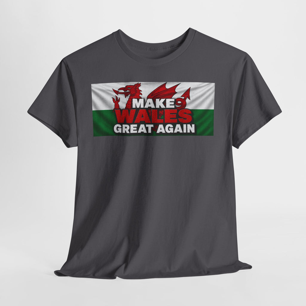 Wales Pride T-Shirt — 'Make Wales Great Again' Welsh Dragon Tee
