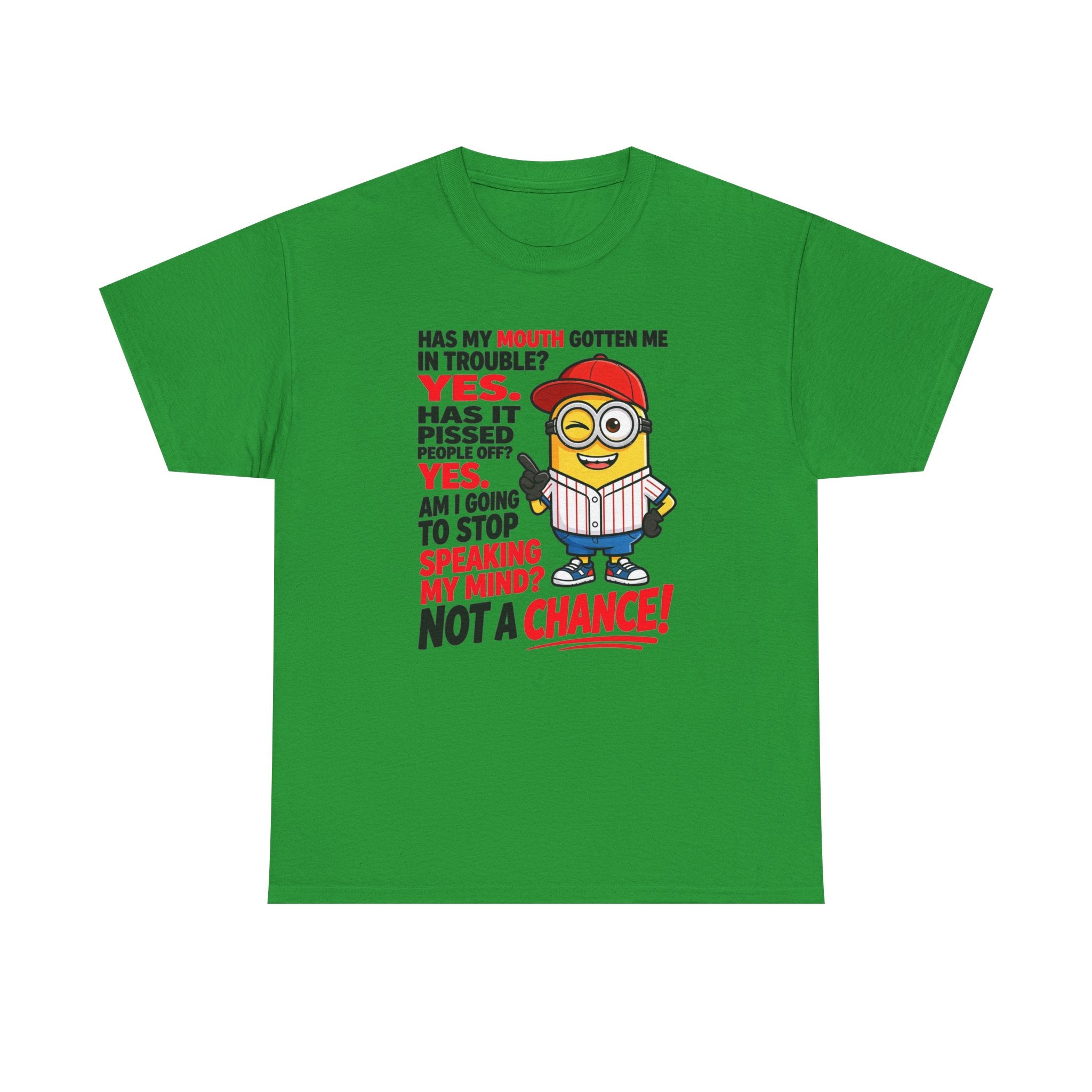 Funny Minion Shirt — "Has My Mouth Gotten Me in Trouble? Not a Chance!" Graphic Tee