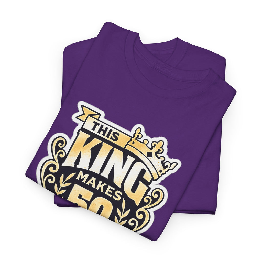 50th Birthday King T-Shirt – "This King Makes 50 Look Good"