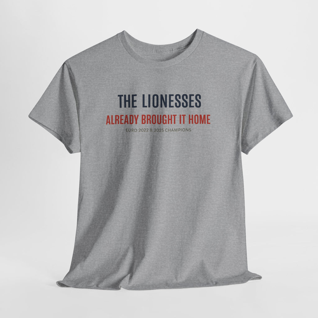 The Lionesses 'Already Brought It Home' Tee