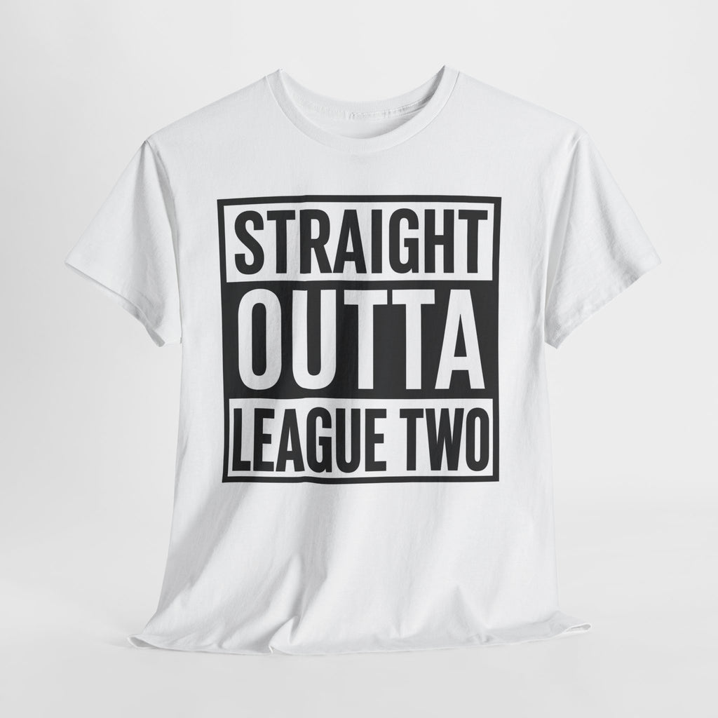 Straight Outta League Two T-Shirt — Football Fan Shirt