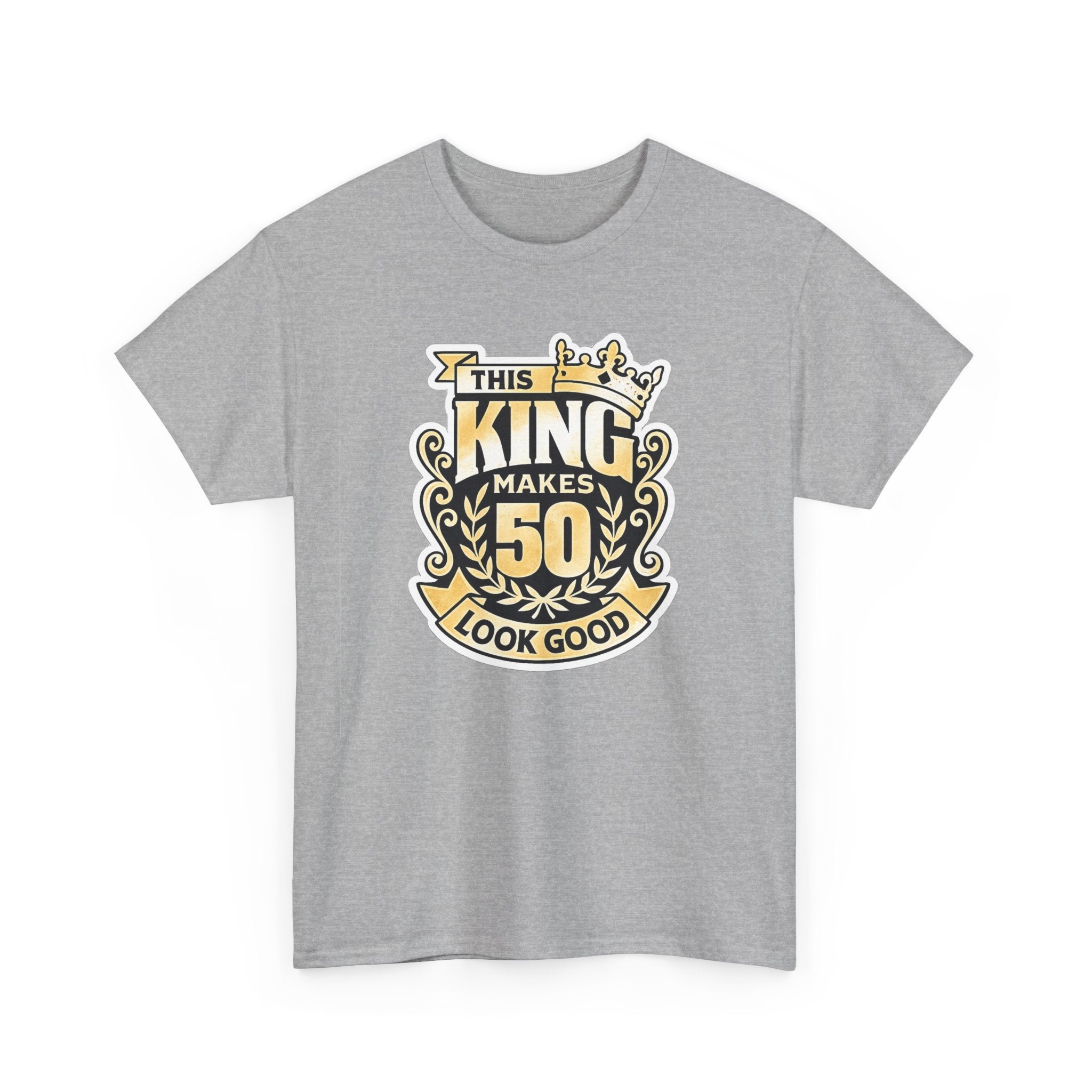 50th Birthday King T-Shirt – "This King Makes 50 Look Good"