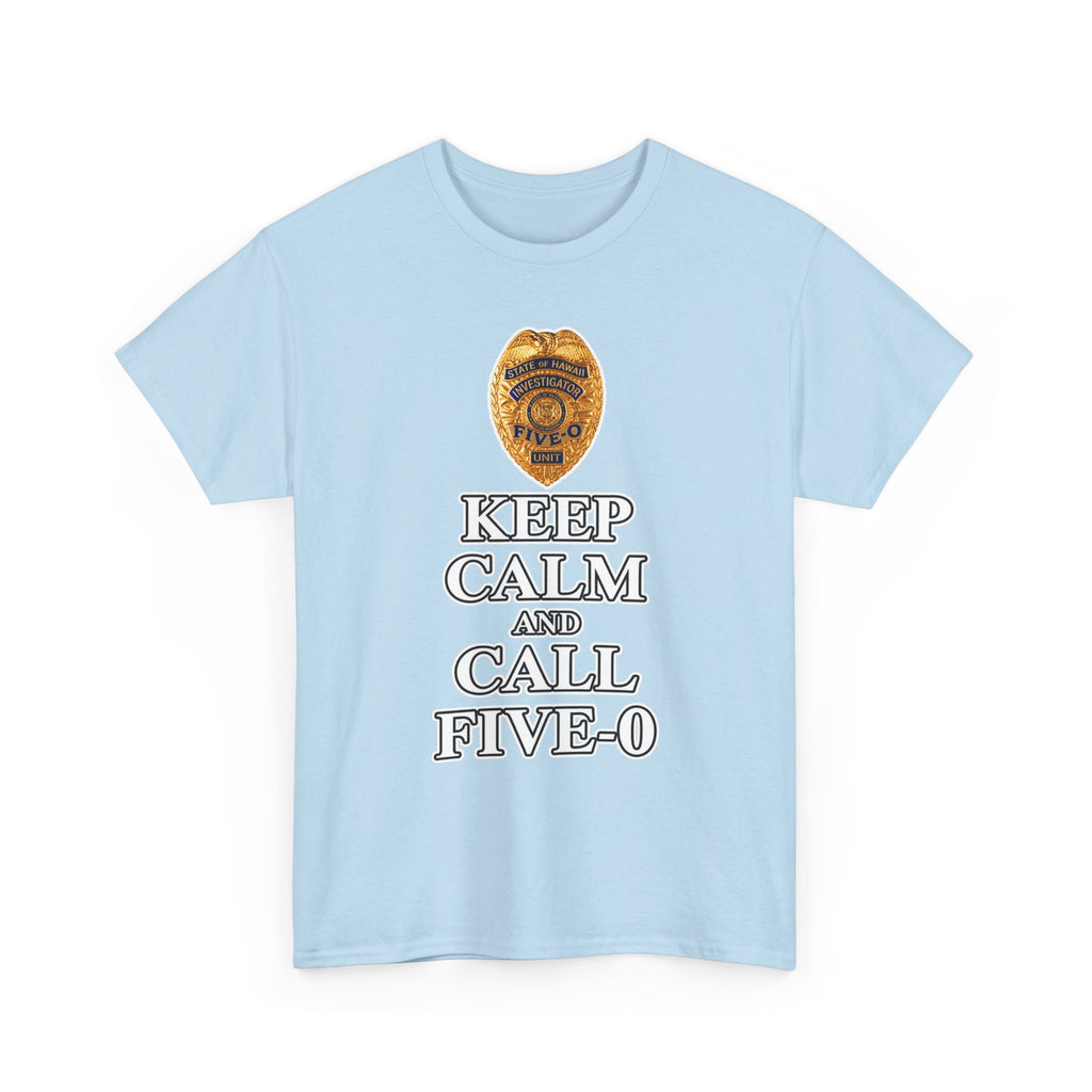 Keep Calm and Call Five-O Cotton T‑Shirt