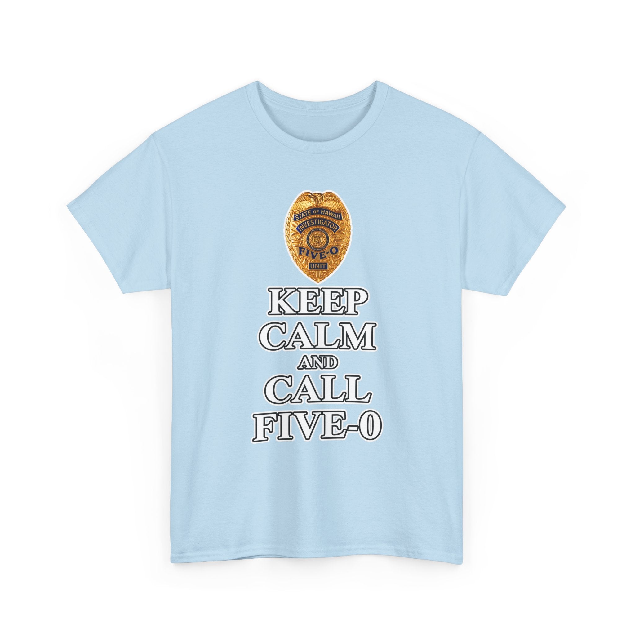 Keep Calm and Call Five-O Cotton T‑Shirt