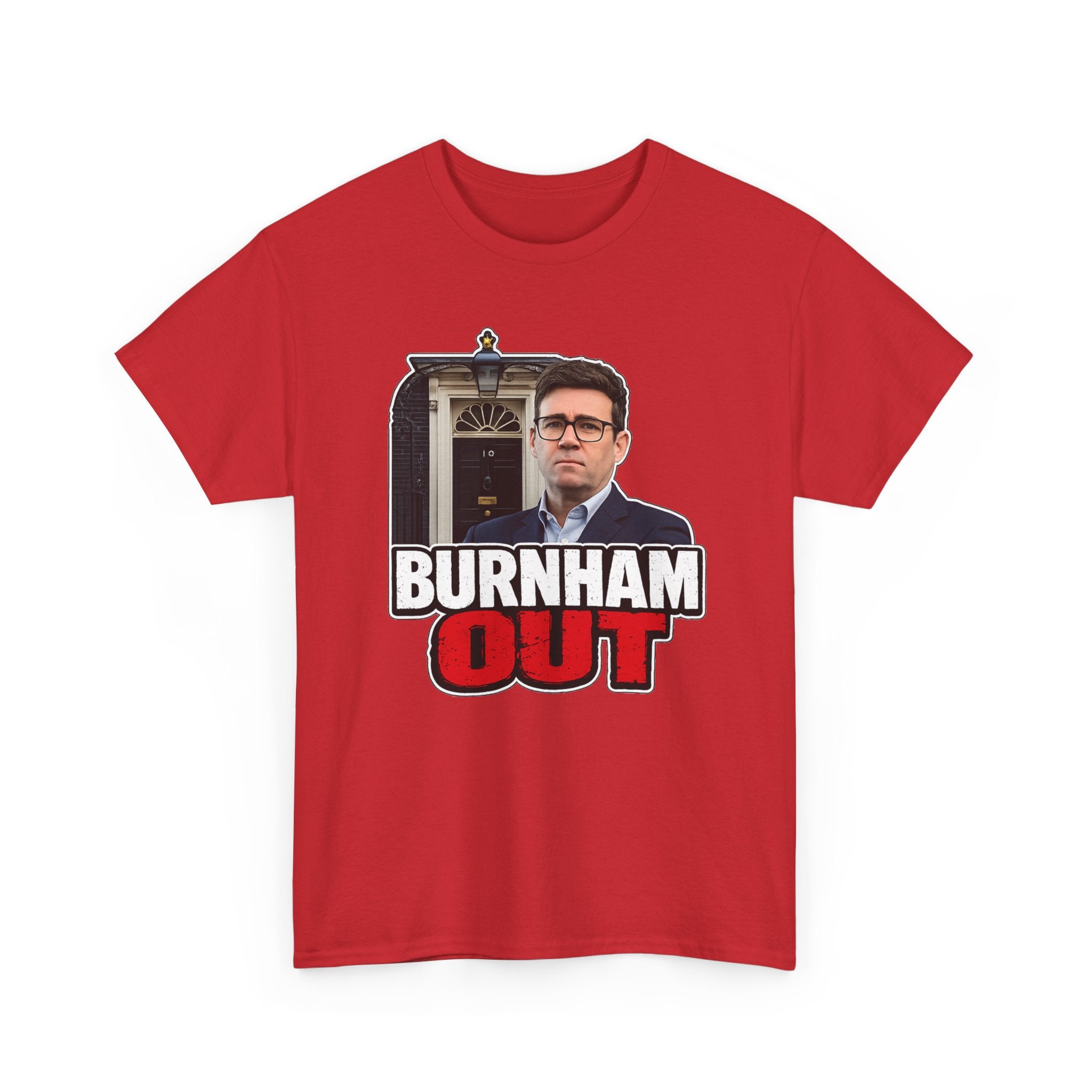 Andy Burnham Out Political Satire T‑Shirt — "Burnham Out" Protest Tee