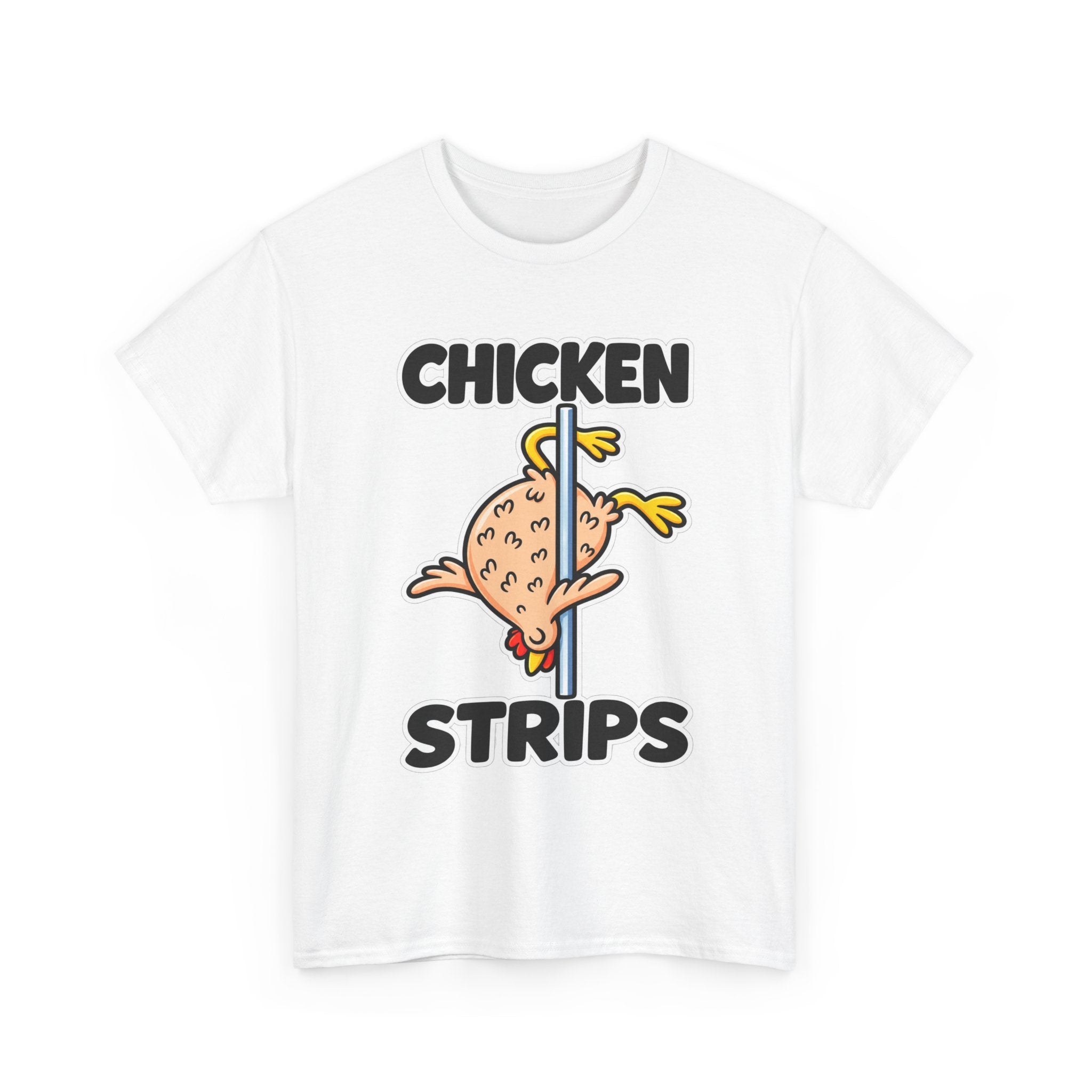 Chicken Strips T‑Shirt — Funny Pole Dance Chicken Graphic Tee