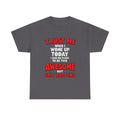 Funny Graphic Tee — "Trust Me I Woke Up Awesome But Shit Happens"