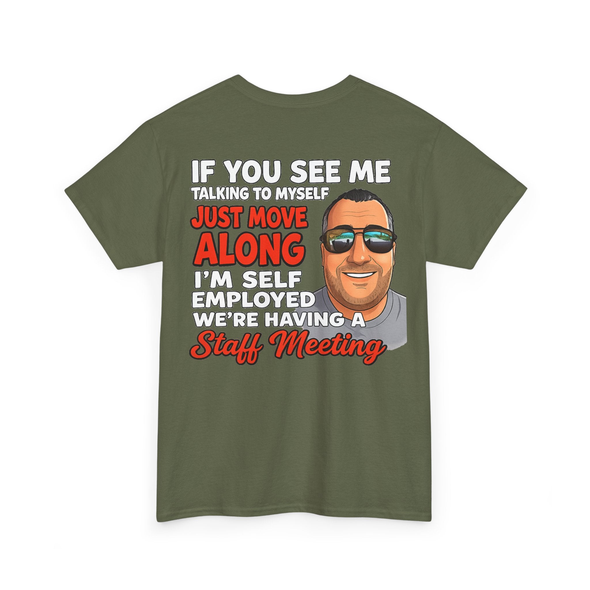 Self-Employed Staff Meeting T-Shirt — Funny Solo Entrepreneur Tee