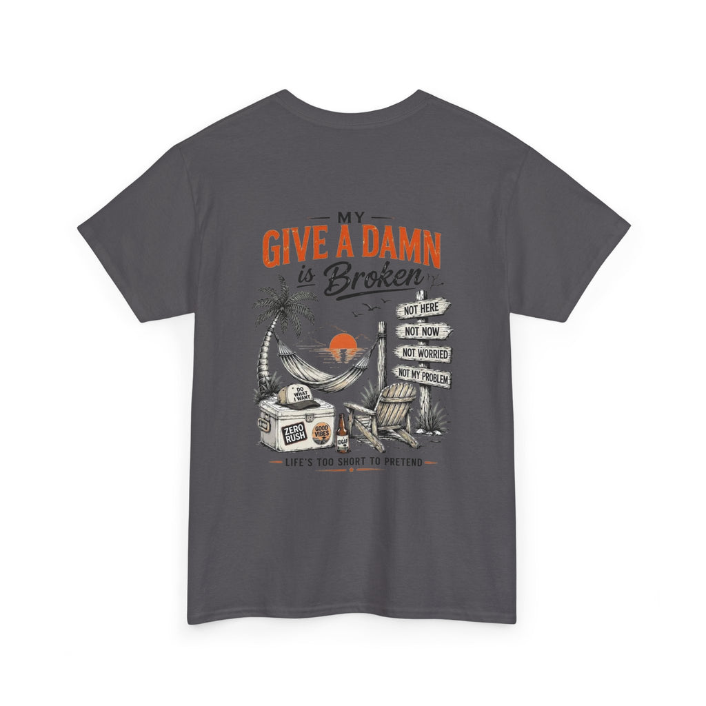 T-Shirt — “Too Old to Care” / “My Give a Damn is Broken” Vintage Beach Graphic Tee
