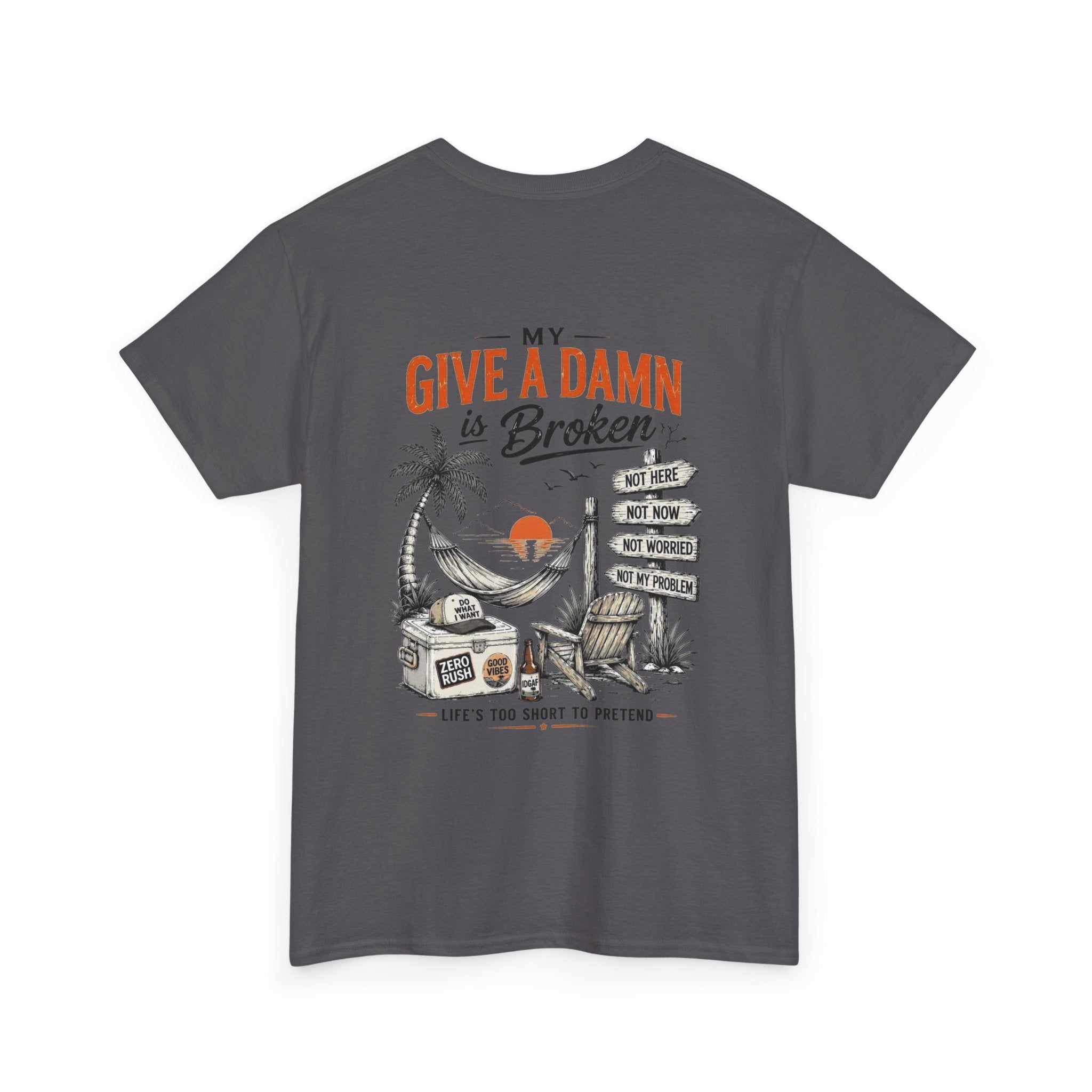 T-Shirt — “Too Old to Care” / “My Give a Damn is Broken” Vintage Beach Graphic Tee