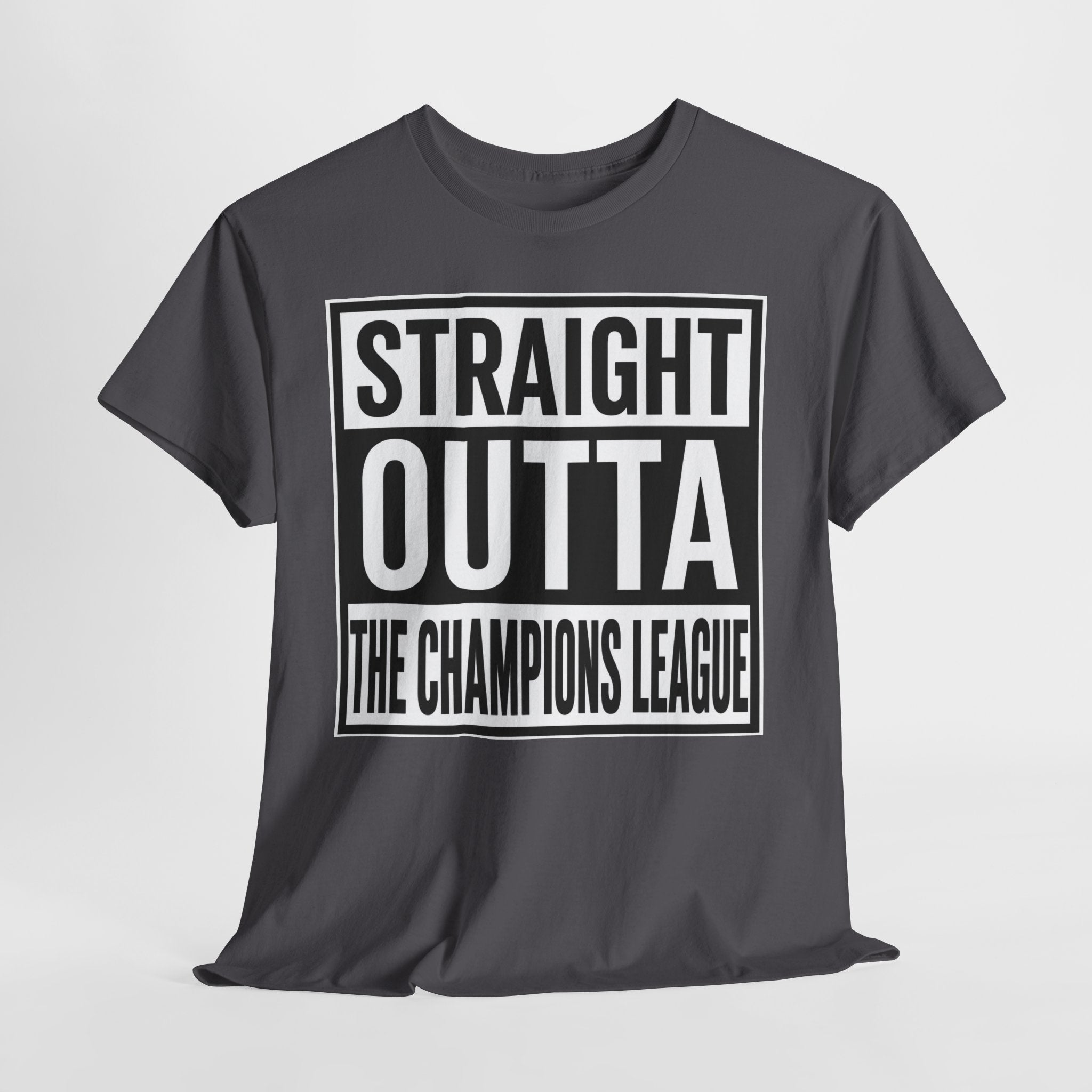 Straight Outta The Champions League T-Shirt