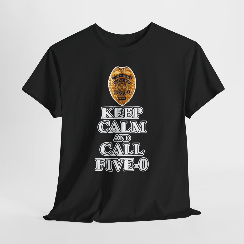 Keep Calm and Call Five-O Cotton T‑Shirt