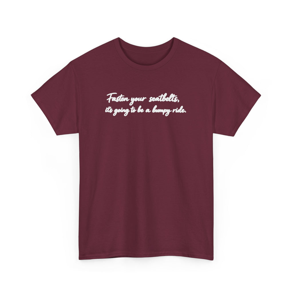 I've got a feeling it's gonna be a bumpy ride Classic White Tee — Plain Cotton T-Shirt