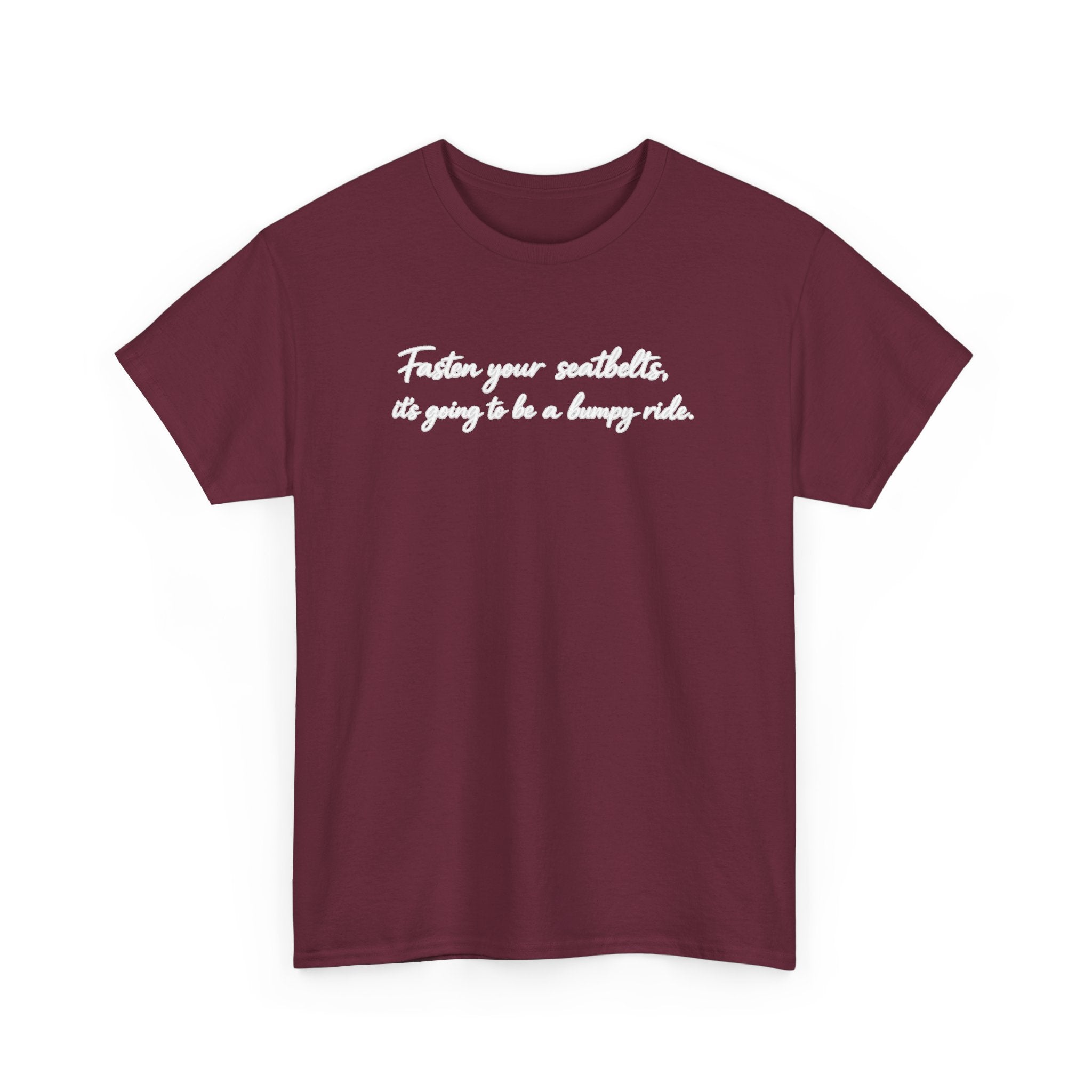 I've got a feeling it's gonna be a bumpy ride Classic White Tee — Plain Cotton T-Shirt