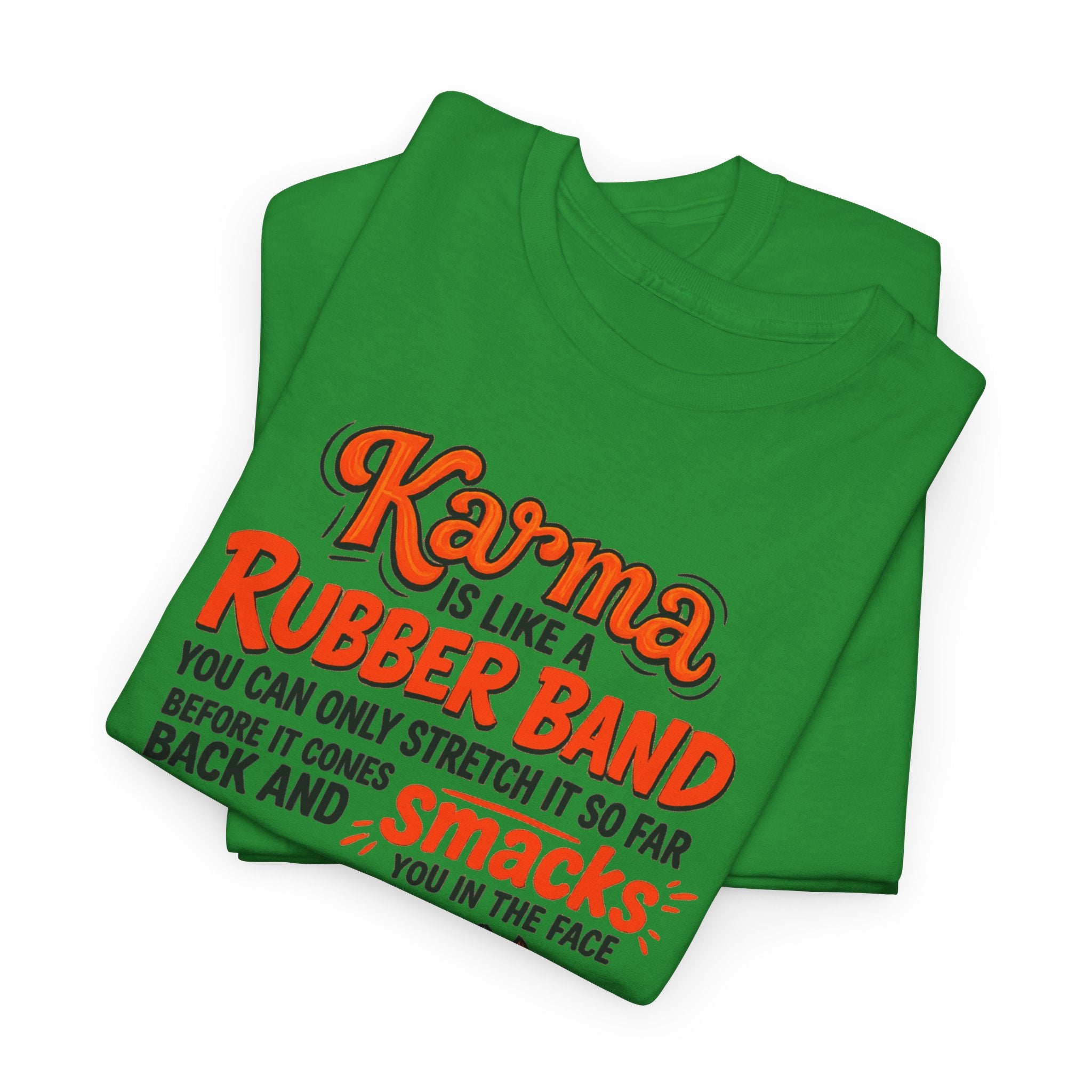 Karma Is Like a Rubber Band Graphic Tee — Funny Squirrel Karma T-Shirt