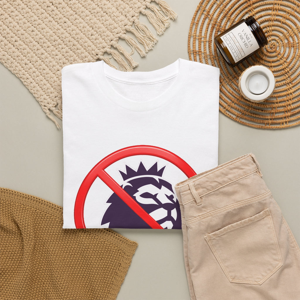 No to the Premier League Tee — Anti-Premier Soccer Protest Shirt