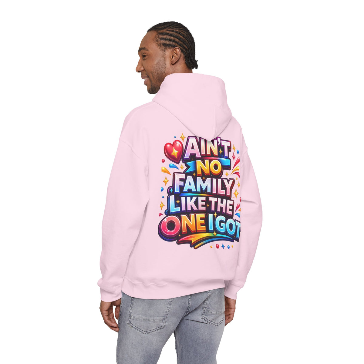 Ain't No Family Like The One I Got Hoodie