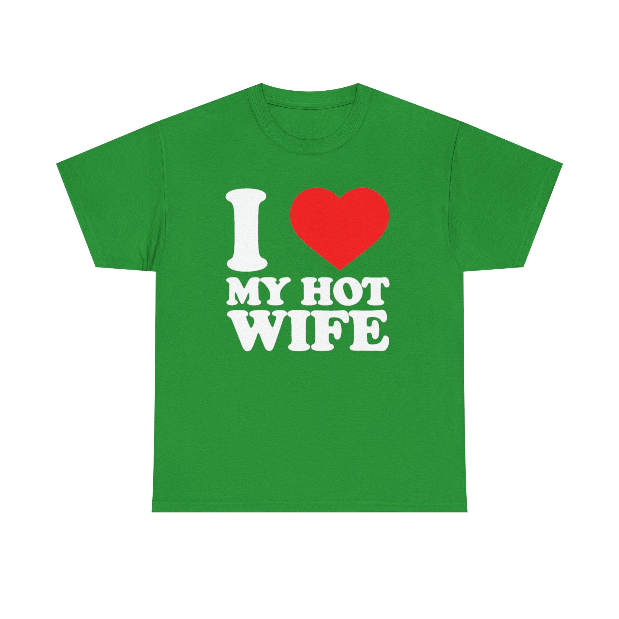 I  My Hot Wife T-Shirt - Funny Couples Tee, Romantic Gift for Husband or Wife