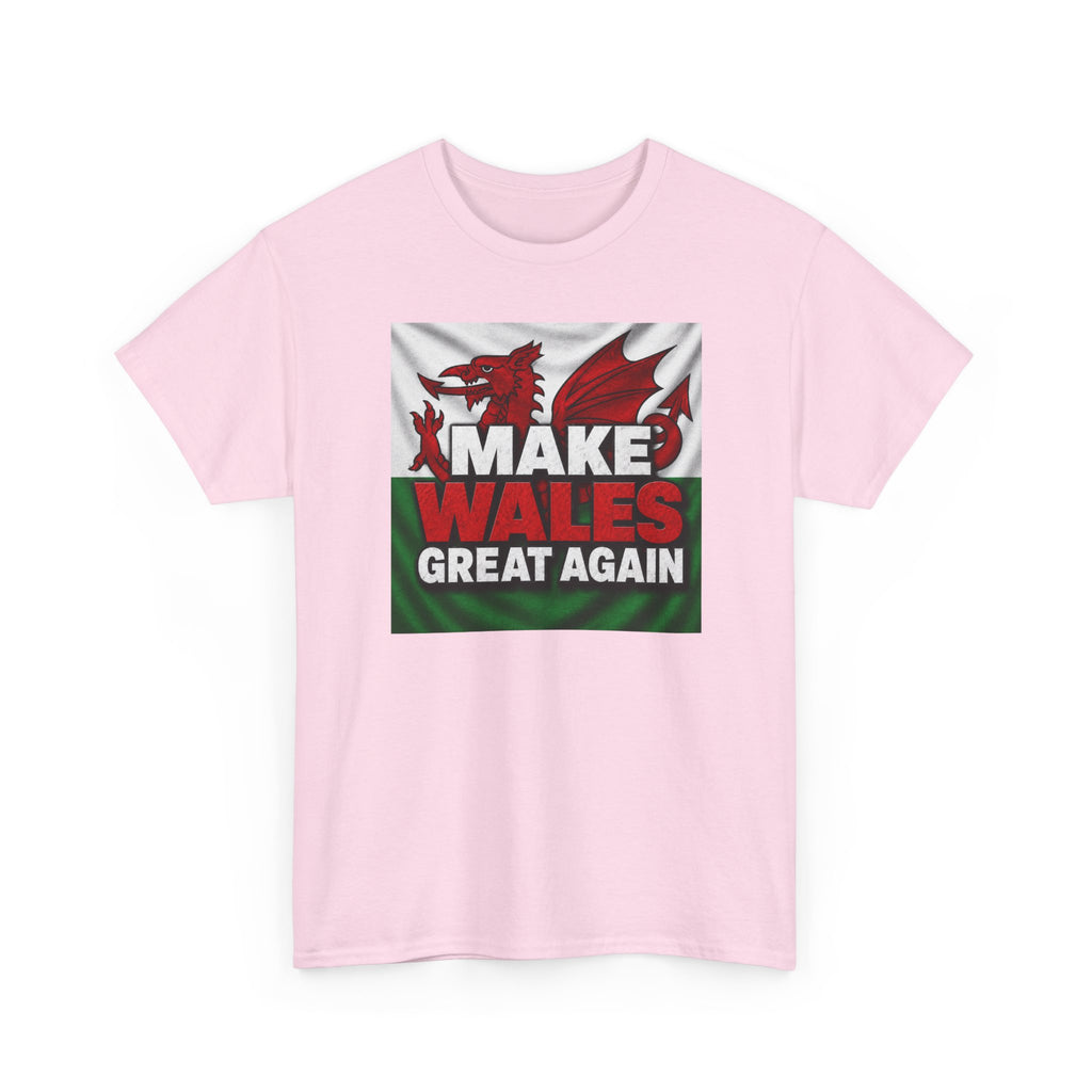 Make Wales Great Again T-Shirt — Welsh Flag Dragon Political Slogan Tee
