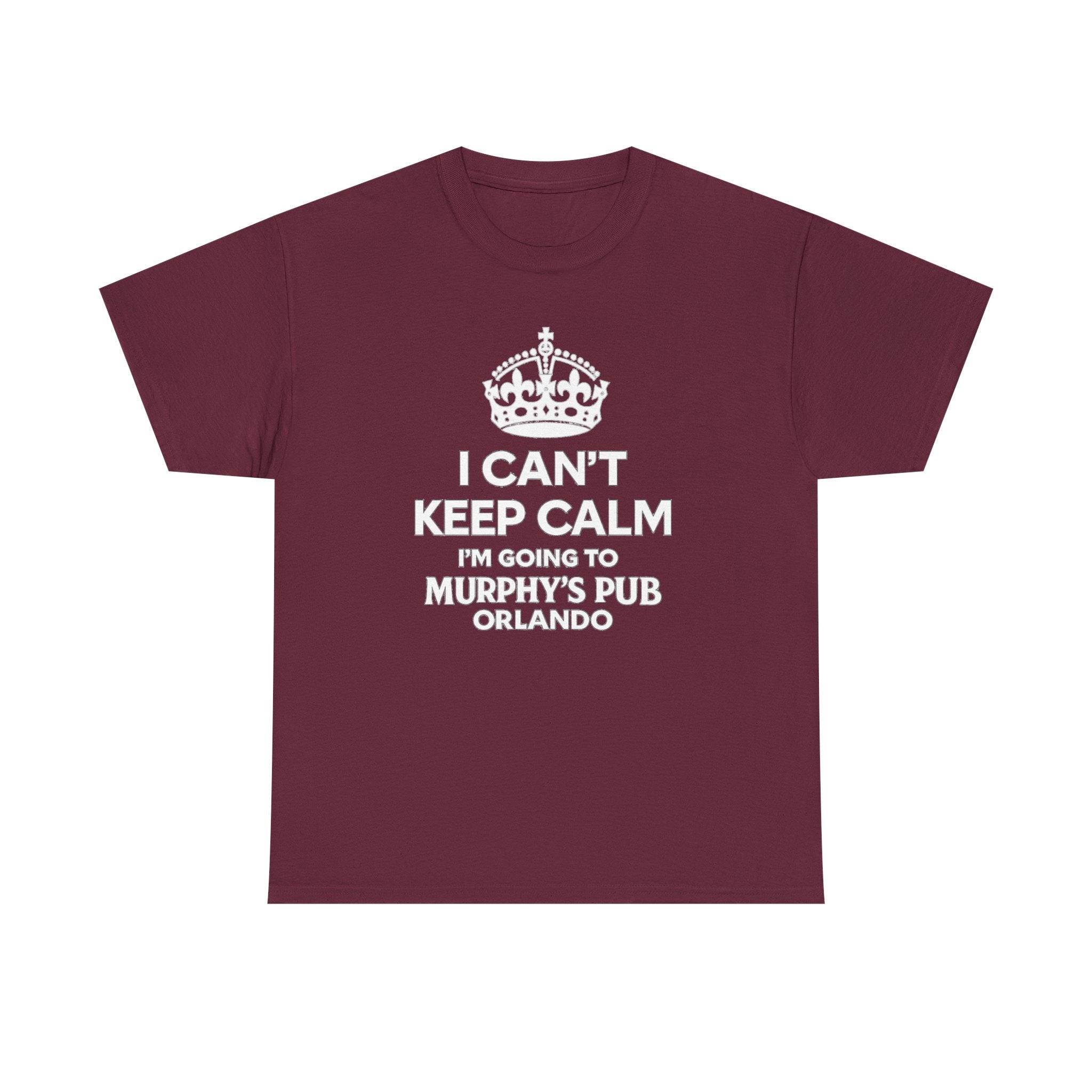 I Can't Keep Calm I'm Going to Murphy's Pub Orlando T-Shirt