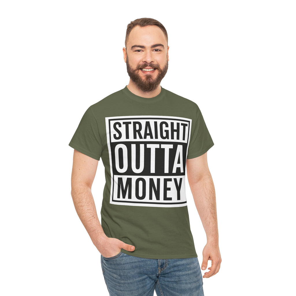 T-Shirt — "Straight Outta Money" Graphic Tee