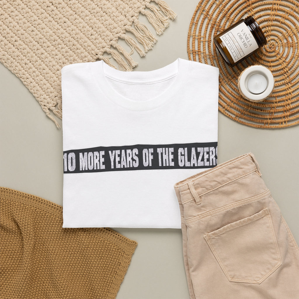 Protest Tee — "10 More Years of the Glazers" Banner Football Fan Cotton T-Shirt