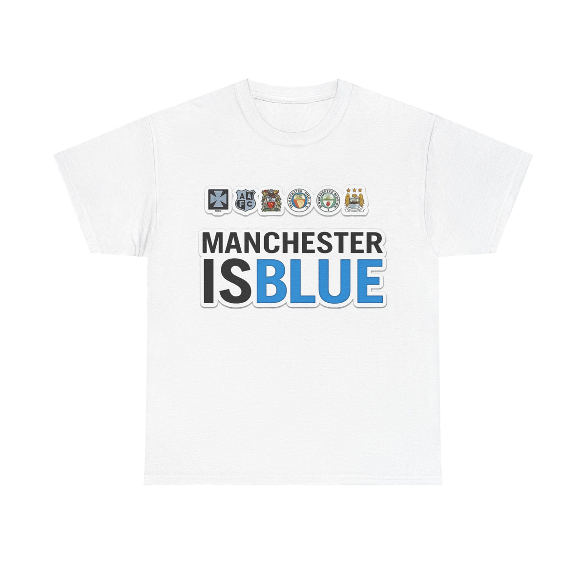 Manchester Is Blue Tee — Manchester City Supporter T-Shirt