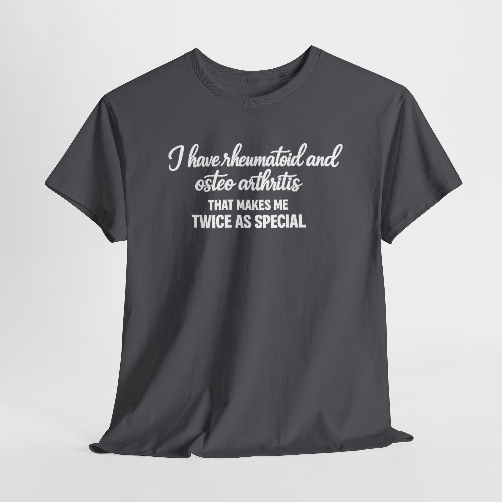 Rheumatoid & Osteoarthritis Awareness T-Shirt – "Twice As Special"