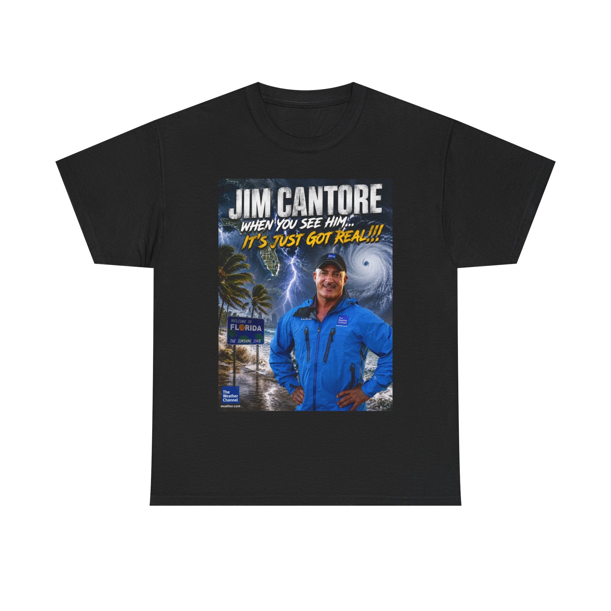 Jim Cantore "It's Just Got Real" Hurricane T-Shirt
