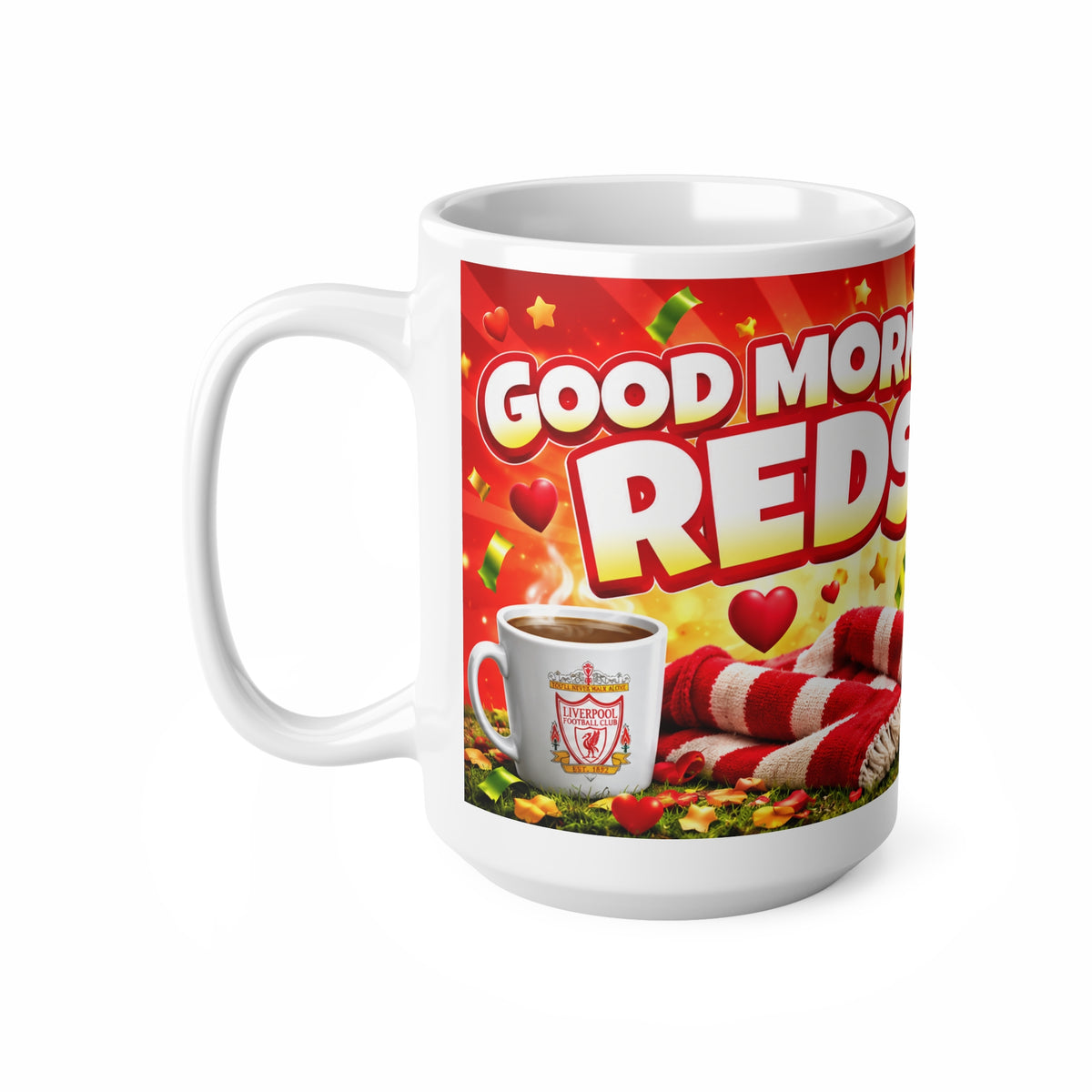 Good Morning Reds! Liverpool FC Ceramic Coffee Mug – 11oz & 15oz