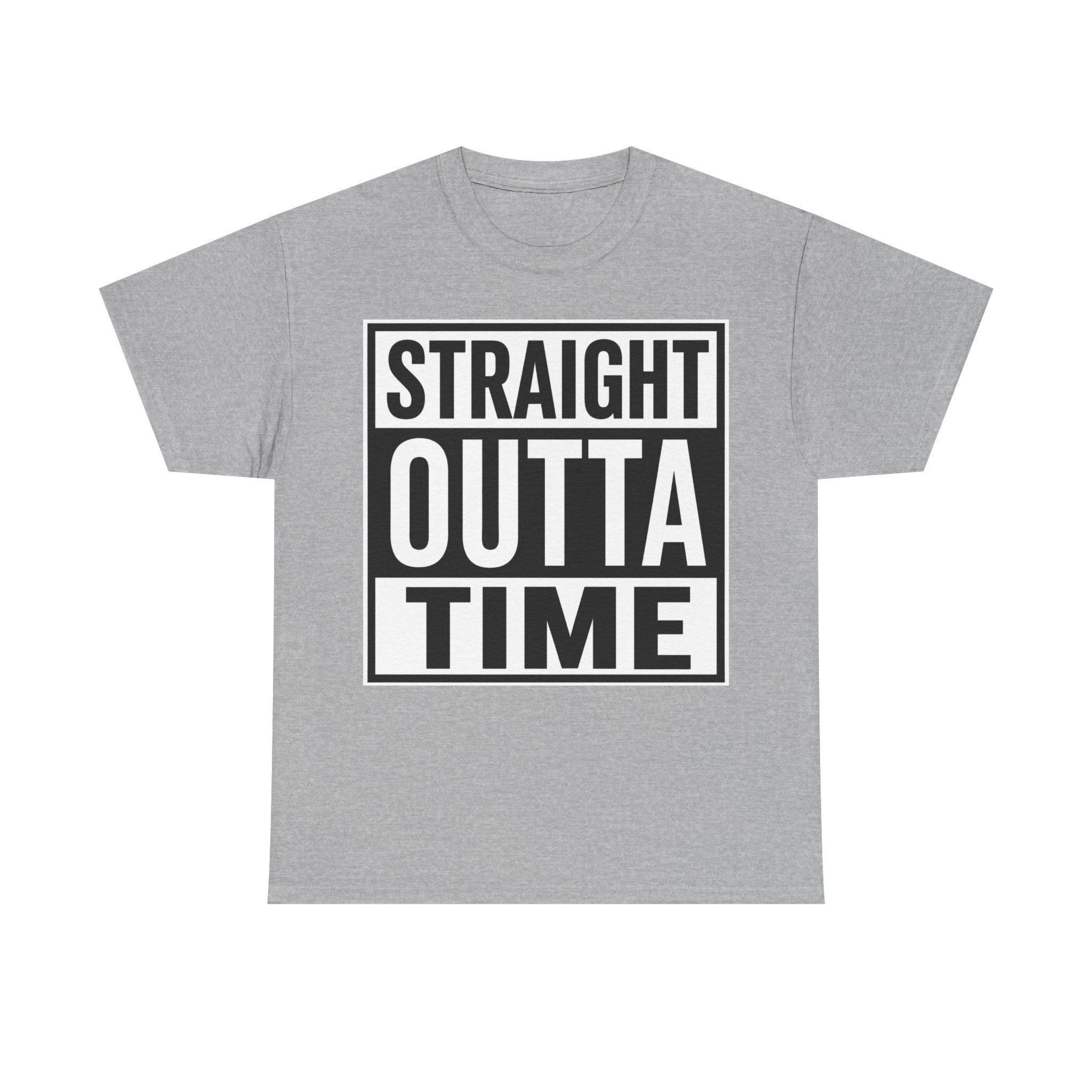 Straight Outta Time T-Shirt — Funny Retro Text Tee