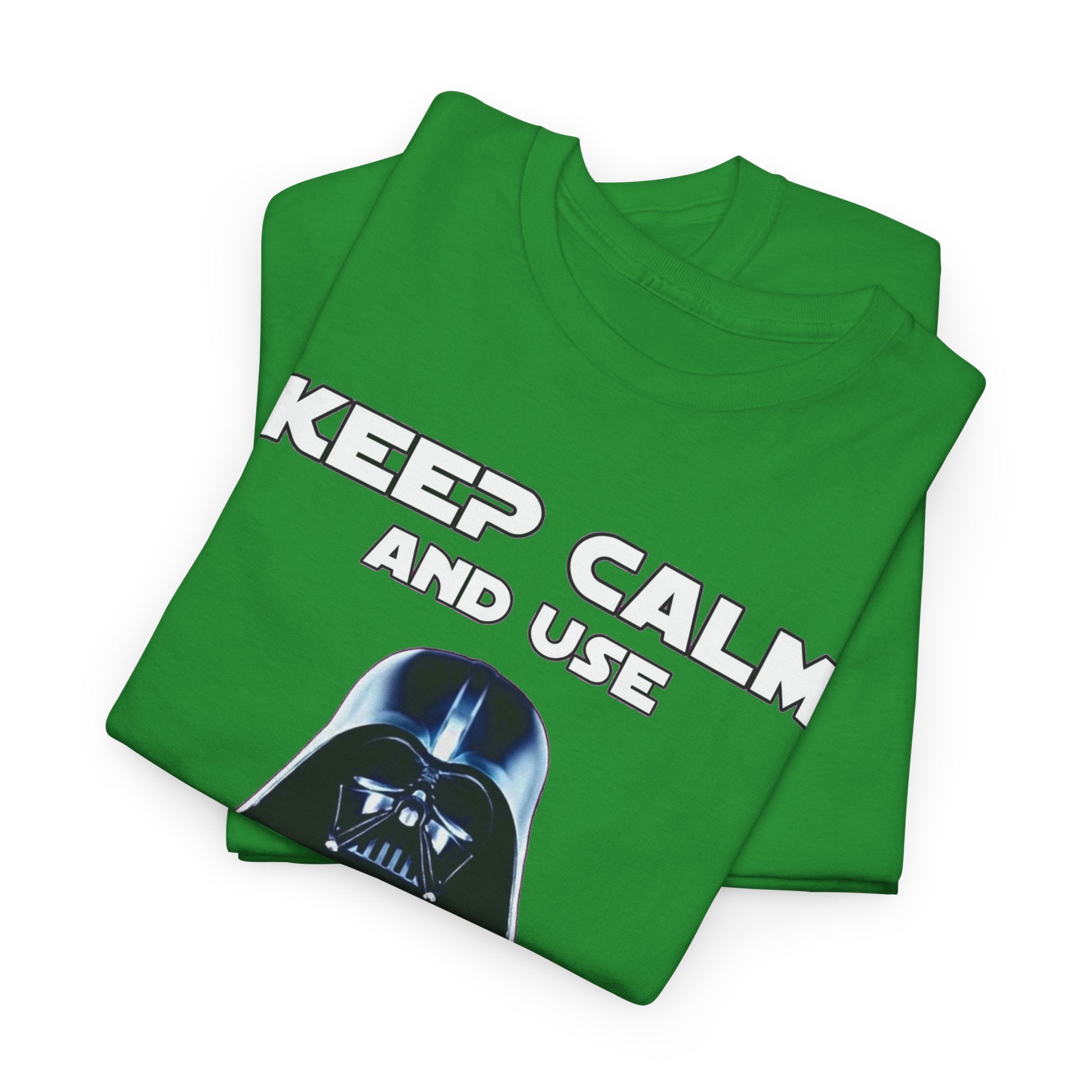 Keep Calm and Use The Force T-Shirt