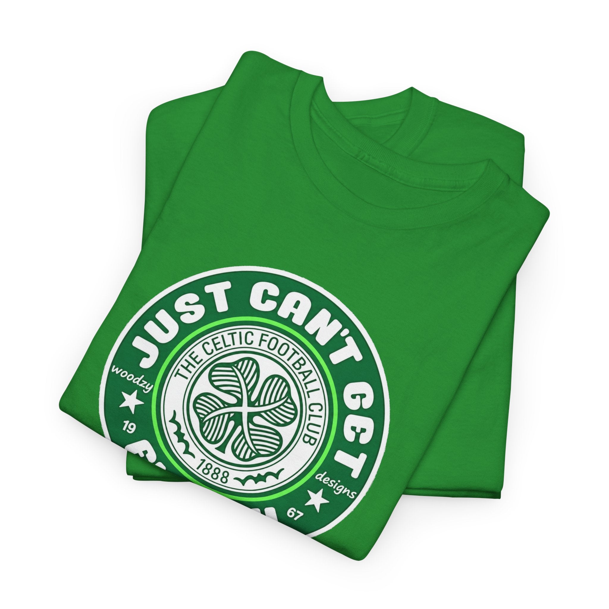 Celtic T-Shirt — "Just Can't Get Enough" Green Shamrock St. Patrick's Day Tee