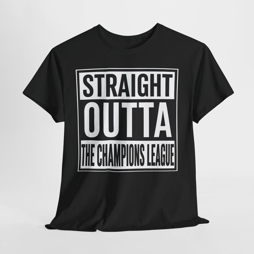 Straight Outta The Champions League T-Shirt