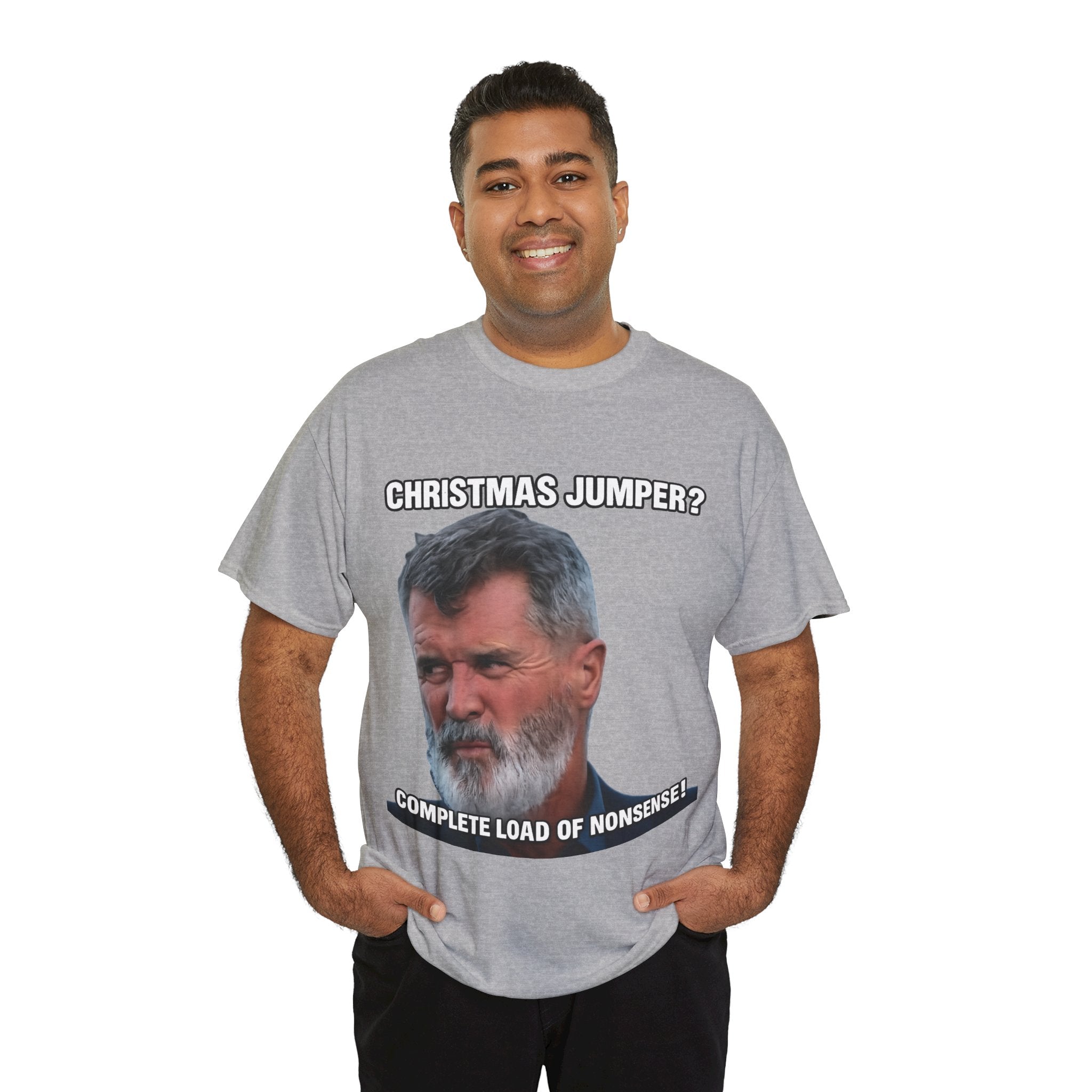 Funny Christmas Tee — "Christmas Jumper? Roy Keane Complete Load of Nonsense" Graphic Shirt