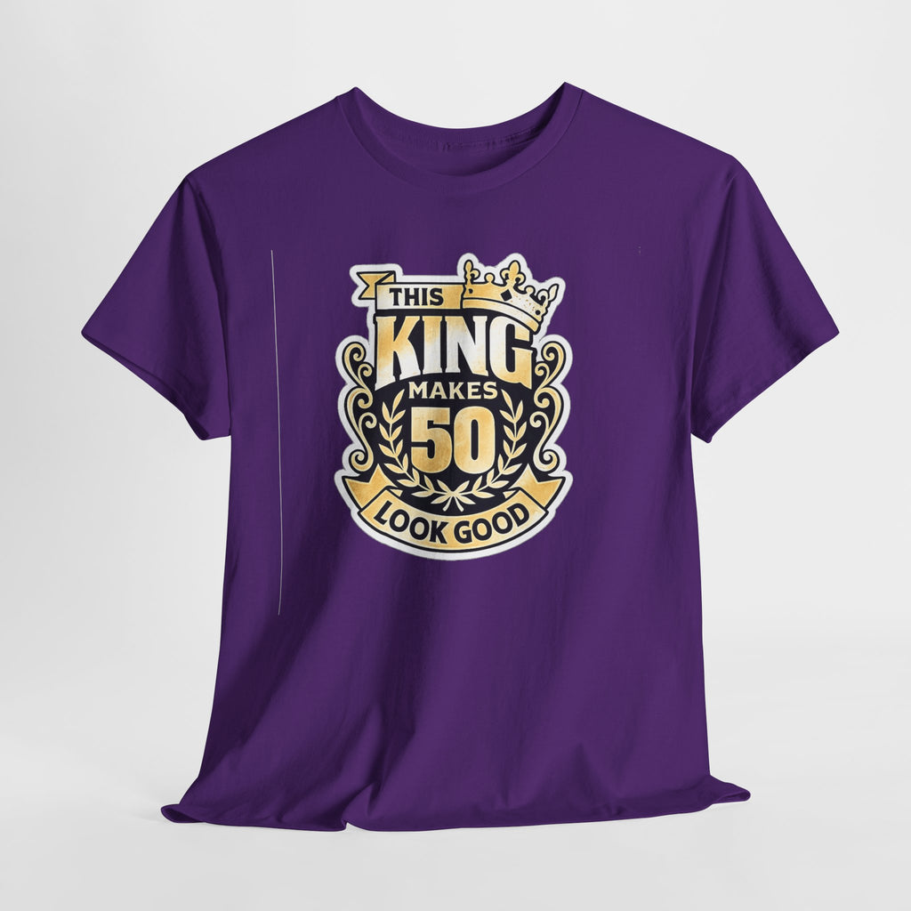 50th Birthday King T-Shirt – "This King Makes 50 Look Good"