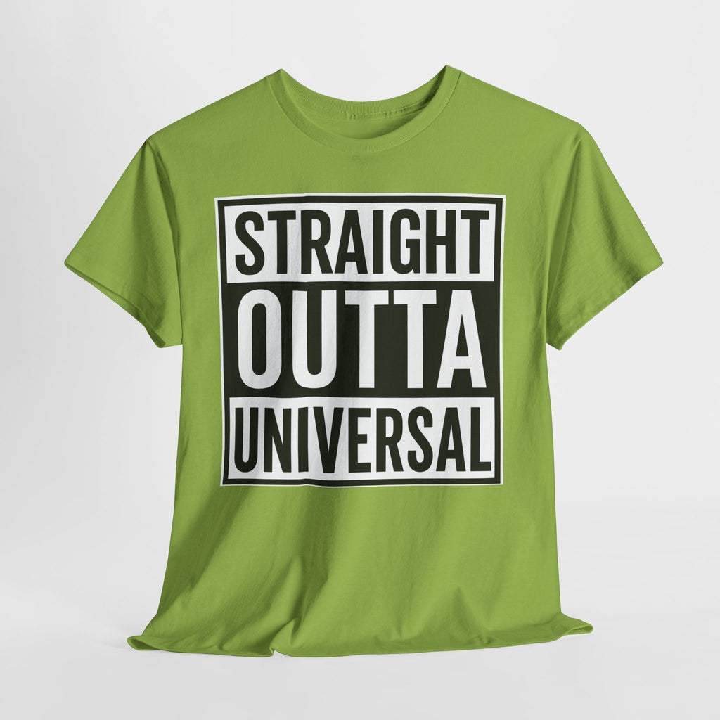 Straight Outta Universal T-Shirt