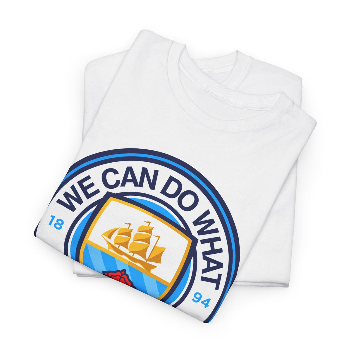 We Can Do What We Want Manchester  City Graphic Cotton T-Shirt