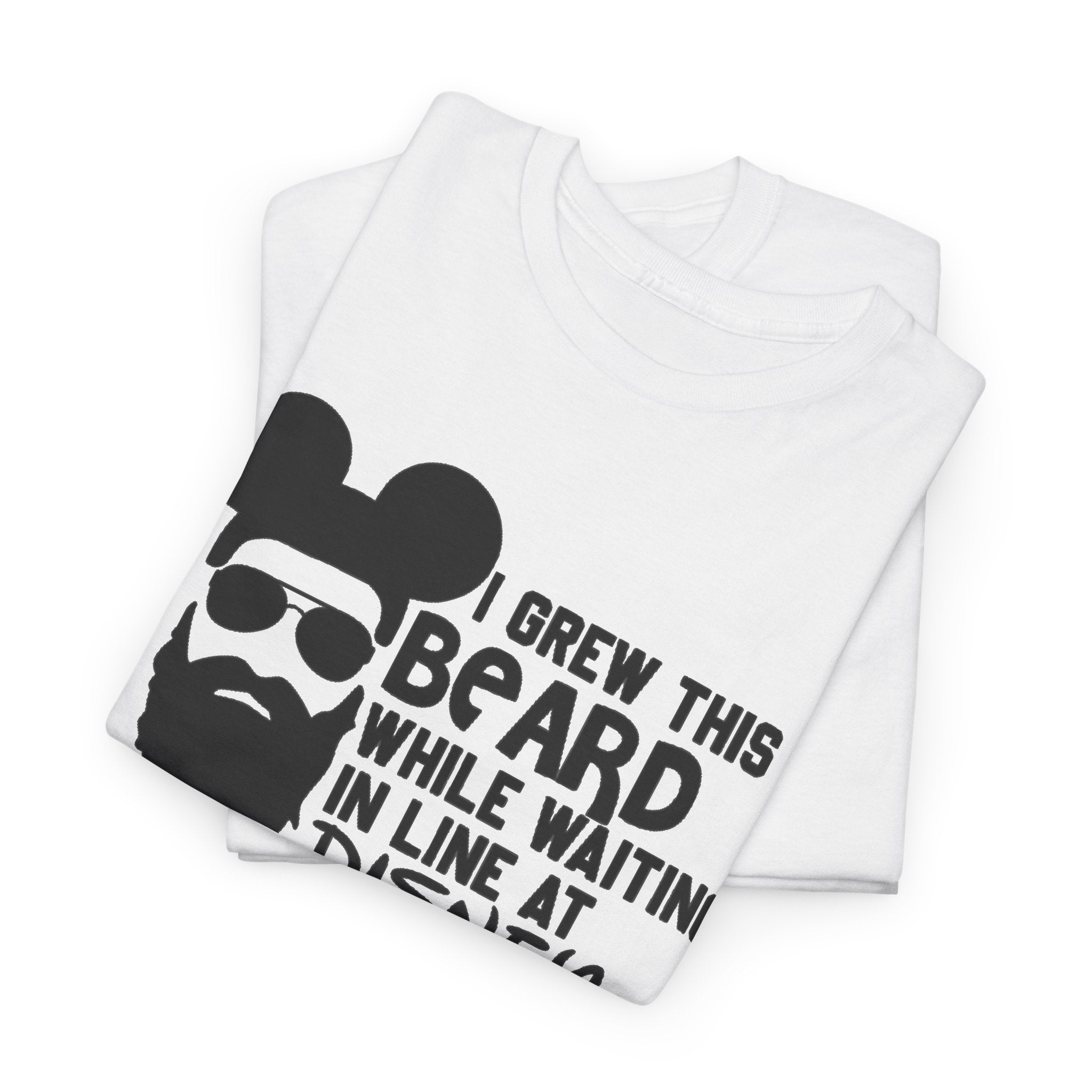Beard While Waiting Tee – "I Grew This Beard While Waiting In Line At Disney" Funny Disney Dad T-Shirt