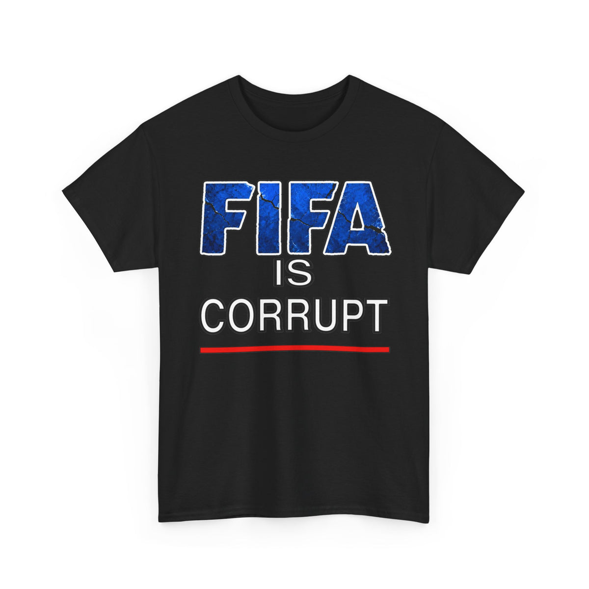 FIFA Is Corrupt Graphic Tee – Anti-FIFA Protest Soccer T-Shirt