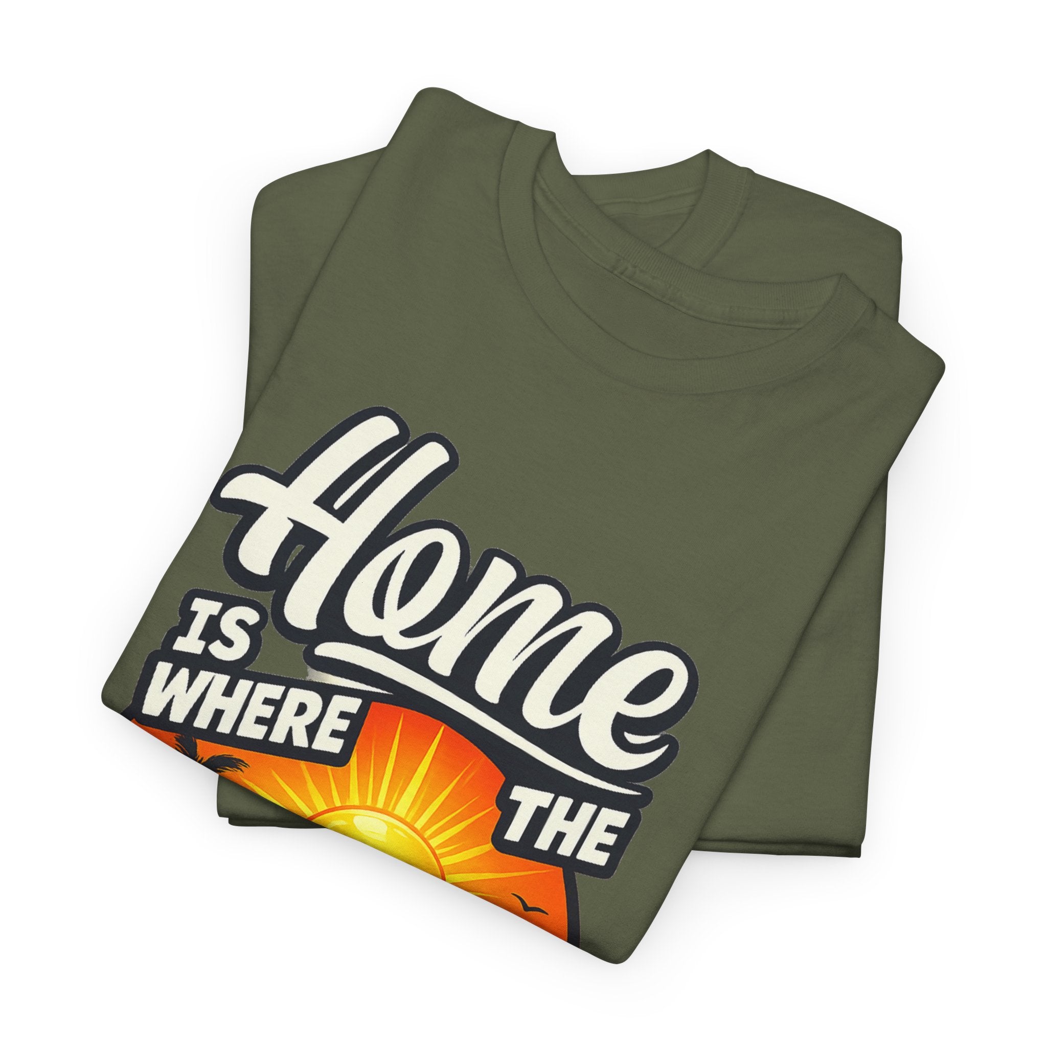 Home Is Where The Heat Is T-Shirt — Retro Beach Sunset Tee