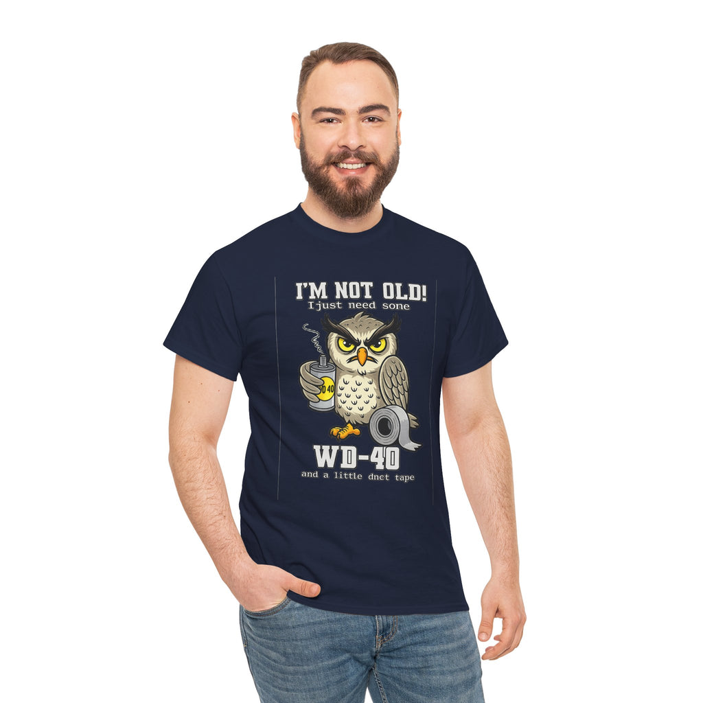 Owl 'I’m Not Old I Just Need More WD-40' T-Shirt