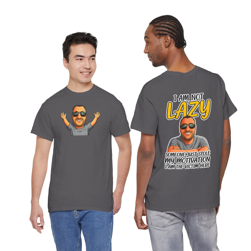 T-Shirt — "I Am Not Lazy" Funny Motivational Graphic Tee