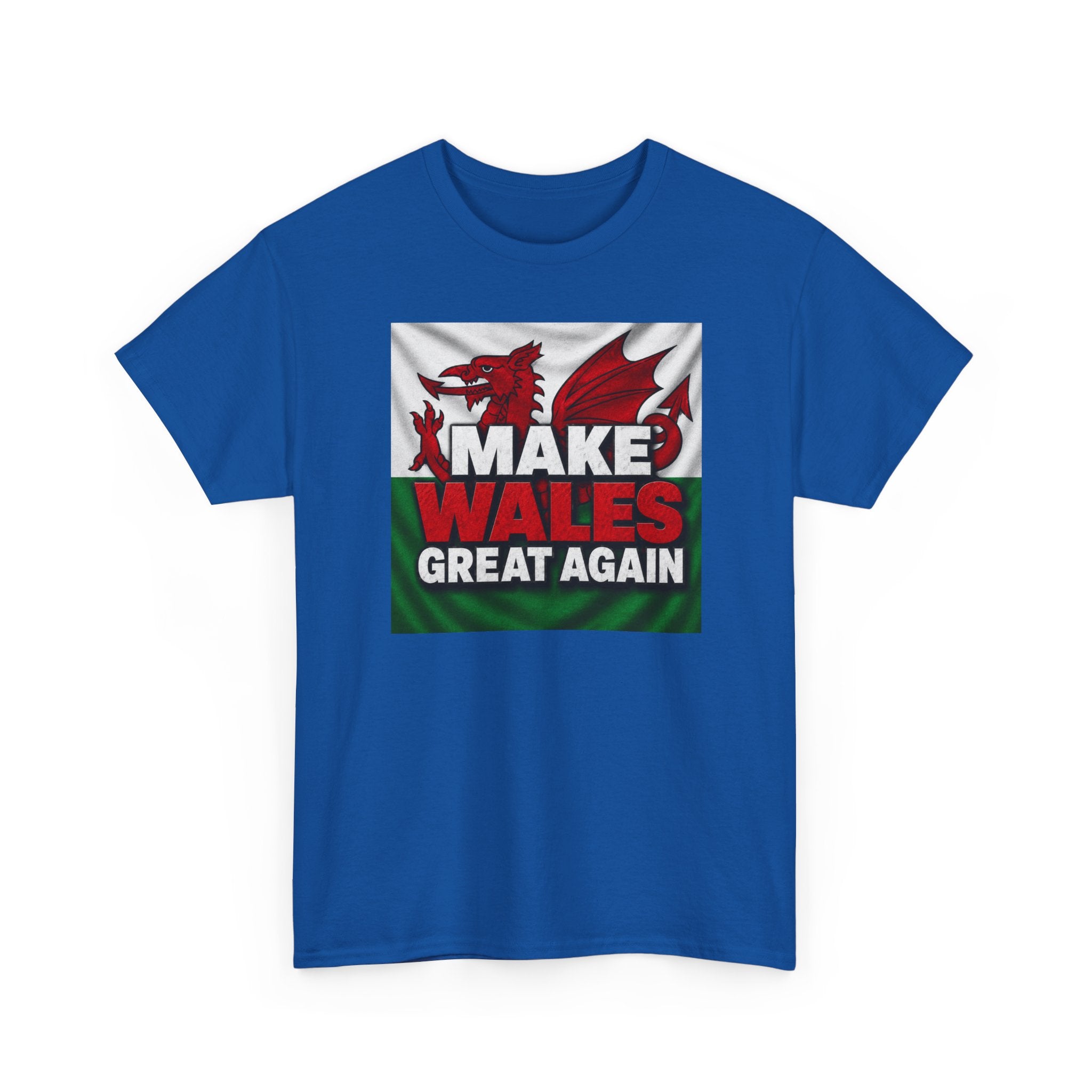 Make Wales Great Again T-Shirt — Welsh Flag Dragon Political Slogan Tee