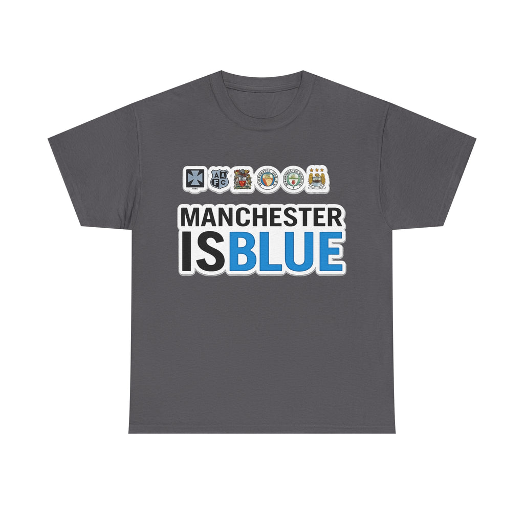 Manchester Is Blue Tee — Manchester City Supporter T-Shirt