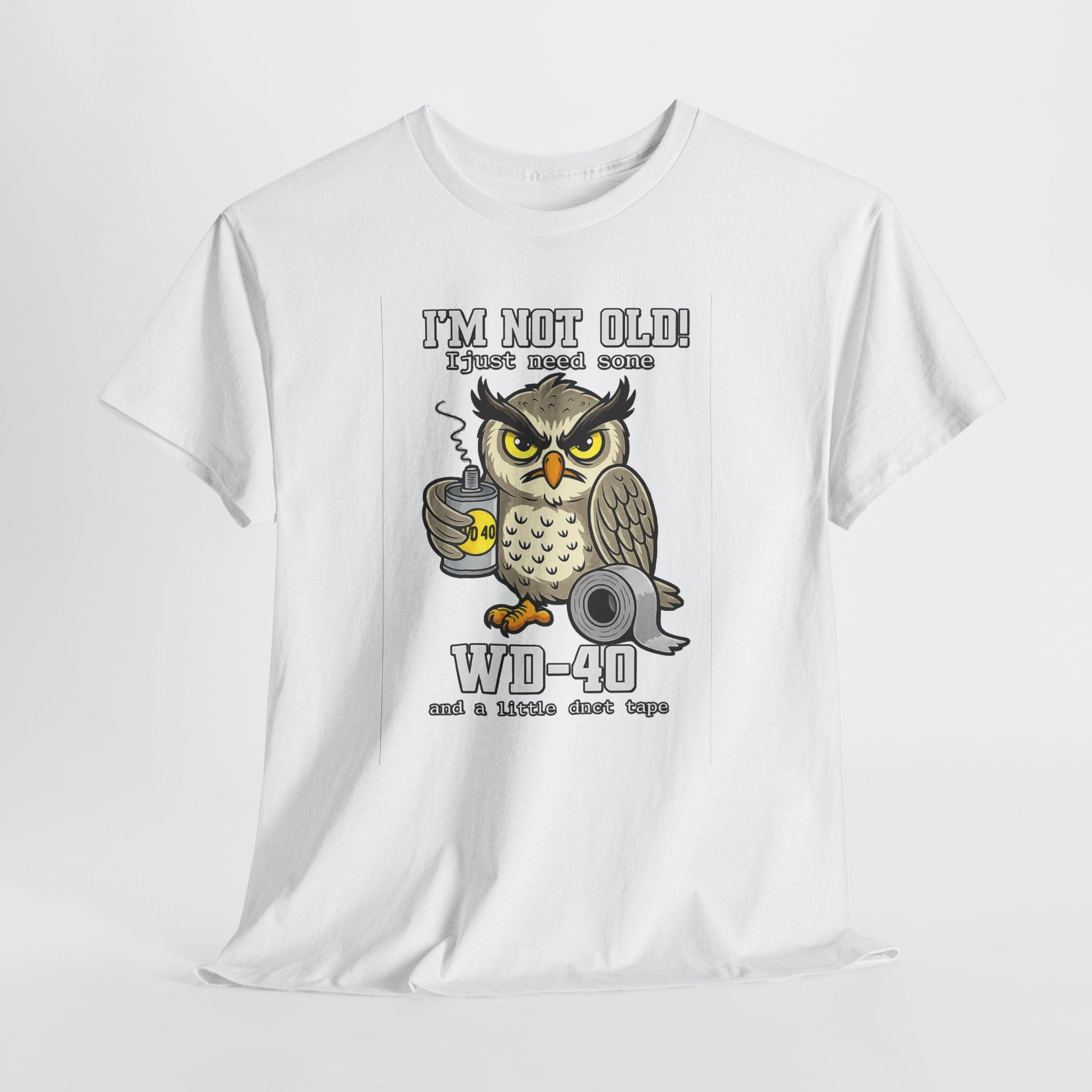 Owl 'I’m Not Old I Just Need More WD-40' T-Shirt