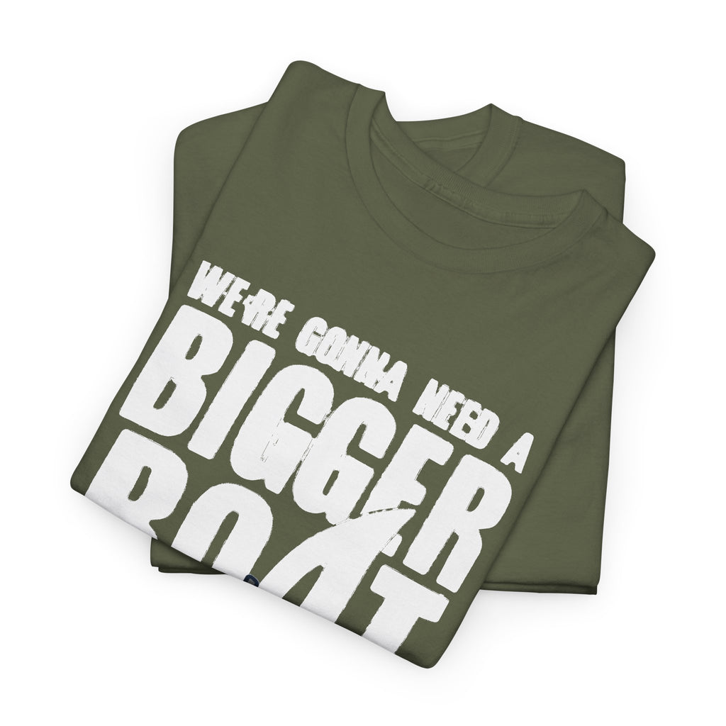 Bigger Boat Shark T-Shirt – 'We're Gonna Need a Bigger Boat' Graphic Tee