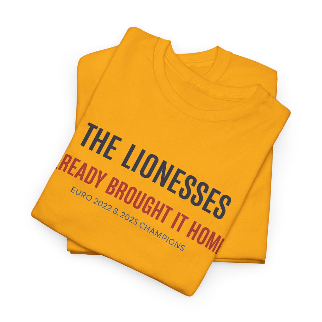 The Lionesses 'Already Brought It Home' Tee